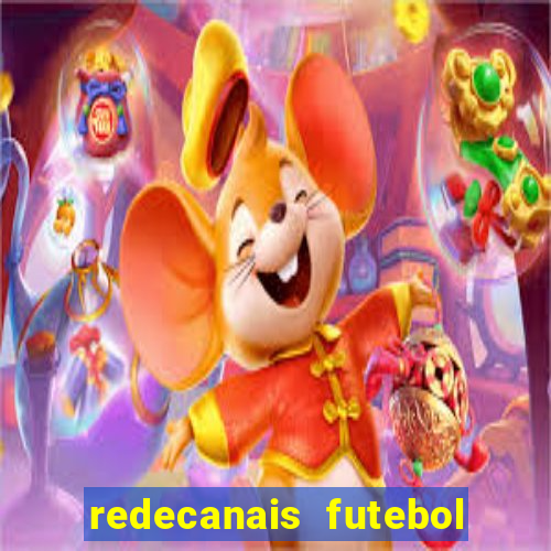 redecanais futebol ao vivo